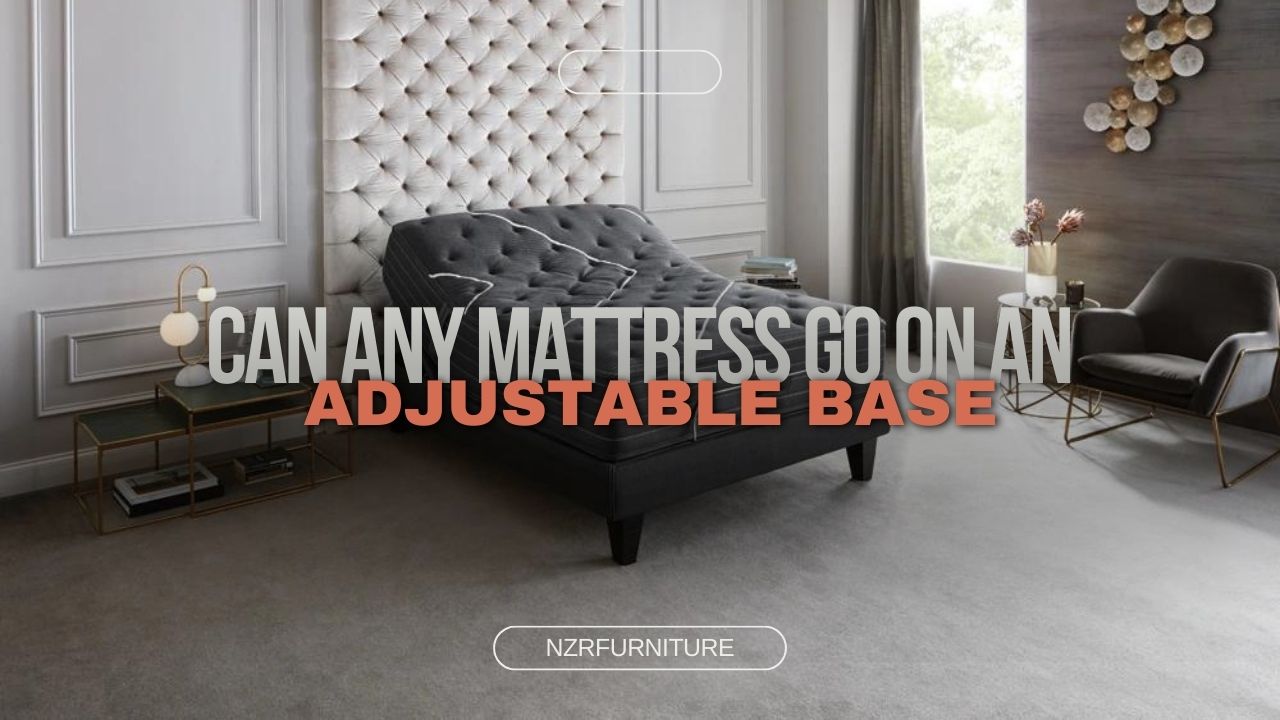 Can Any Mattress Go On an Adjustable Base