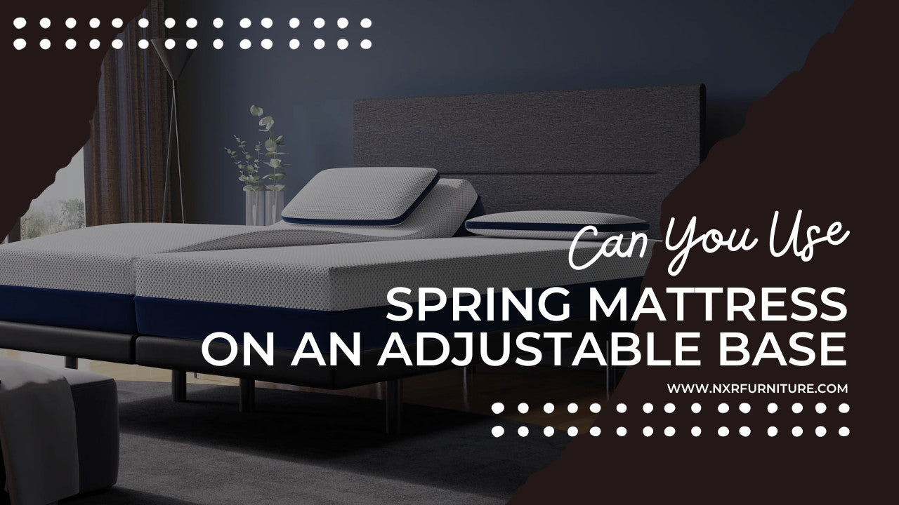 Can You Use a Spring Mattress on an Adjustable Base